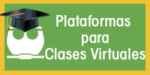 Plataformas para Clases Virtuales